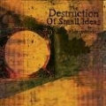 The Destruction Of Small Ideas