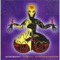  Acrimony [Tumuli Shroomaroom]