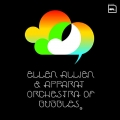 Ellen Allien & Apparat : Orchestra Of Bubbles
