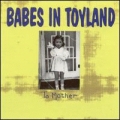  Babes In Toyland [To Mother]