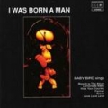 I Was Born A Man
