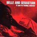  Belle And Sebastian [If You're Feeling Sinister]
