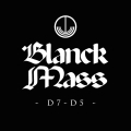  Blanck Mass [D7-D5]