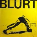  Blurt [Blurt]