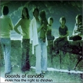  Boards Of Canada [Music Has The Right To Children]