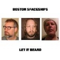  Boston Spaceships [Let It Beard]