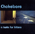  Chokebore [A Taste For Bitters]