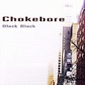  Chokebore [Black Black]