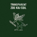 Transparent (avec Zos Kia)