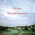 Death Of The Neighbourhood