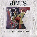  Deus [In A Bar, Under The Sea]