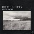  Died Pretty [Free Dirt]