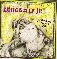  Dinosaur Jr [You're Living All Over Me]