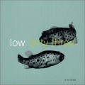 Low Dirty Three - In The Fishtank