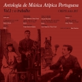 Antologia De Música Atípica Portuguesa Vol.1 : O Trabalho