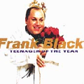 Frank Black [Teenager Of The Year]