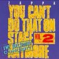 You Can't Do That On Stage Anymore Vol. 2