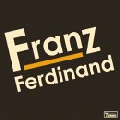  Franz Ferdinand [Franz Ferdinand]