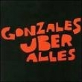 Gonzales Über Alles