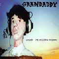  Grandaddy [Under The Western Freeway]