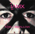  I Am X [Kiss And Swallow]