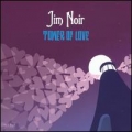 Jim Noir [Tower Of Love]