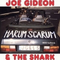  Joe Gideon & The Shark [Harum Scarum]