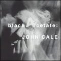 John Cale [Black Acetate]