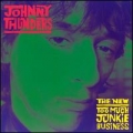 Johnny Thunders [The New Too Much Junkie Business]
