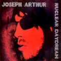 Joseph Arthur [Nuclear Daydream]