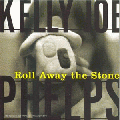 Kelly Joe Phelps [Roll Away The Stone]