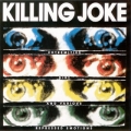  Killing Joke [Extremities, Dirt And Various Repressed Emotions]