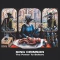  King Crimson [The Power To Believe]
