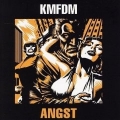  KMFDM [Angst]