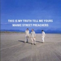  Manic Street Preachers [This Is My Truth Tell Me Yours]