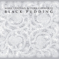 Mark Lanegan & Duke Garwood - Black Pudding