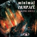  Minimal Compact [Raging Souls]