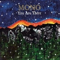  Mono [You Are There]
