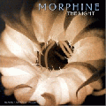  Morphine [The Night]
