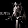  Neurosis [Given To The Rising]