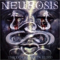  Neurosis [Through Silver In Blood]