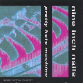  Nine Inch Nails [Pretty Hate Machine]