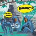  Pavement [Wowee Zowee : Sordid Sentinels Edition]