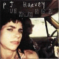 PJ Harvey [Uh Huh Her]