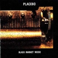  Placebo [Black Market Music]