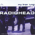  Radiohead [My Iron Lung EP]