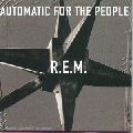 Automatic For The People