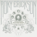 I Have Always Been Here Before - The Roky Erickson Anthology