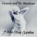  Siouxsie & The Banshees [Hong-Kong Garden]