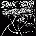  Sonic Youth [Confusion Is Sex + Kill Yr Idols]